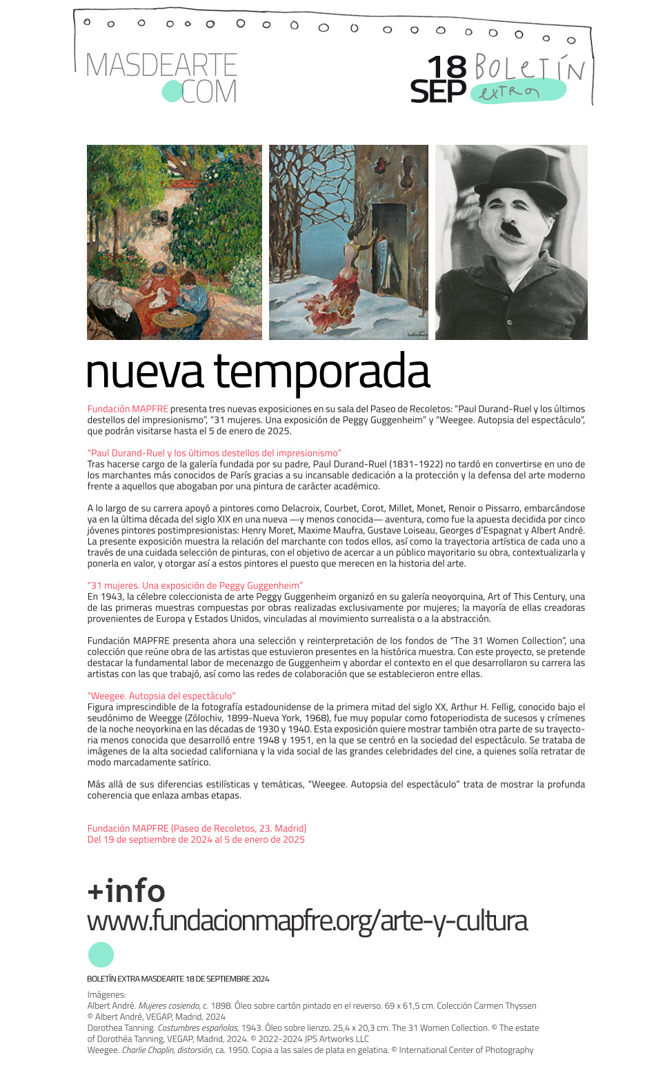 Extra masdearte: Fundación MAPFRE presenta
 tres nuevas exposiciones en su Sala Recoletos: Paul Durand-Ruel y los últimos destellos del impresionismo, 31 mujeres. Una exposición de Peggy Guggenheim y Weegee. Autopsia del espectáculo. Hasta el 5 de enero de 2025