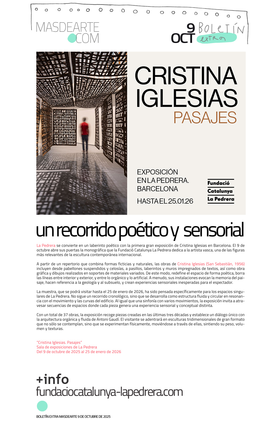 Exposición de Cristina Iglesias en La
 Pedrera, Barcelona. Hasta el 25 de enero de 2026