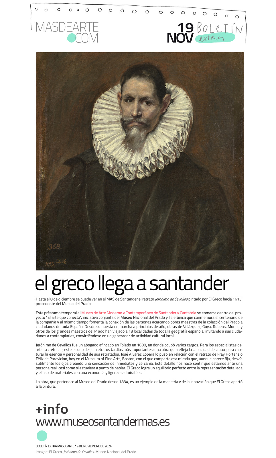 Hasta el 8 de diciembre se puede ver en
 el MAS de Santander el retrato de Jerónimo de Cevallos pintado por El Greco, procedente del Museo del Prado