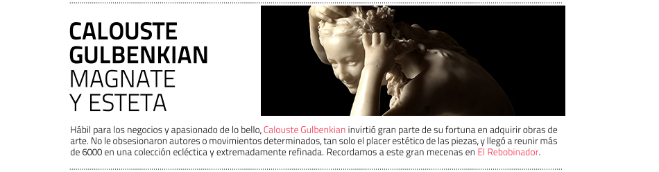 Calouste Gulbenkian, una vocación ecléctica