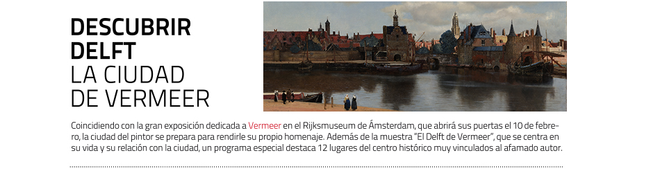 Descubre el Delft de Vermeer
