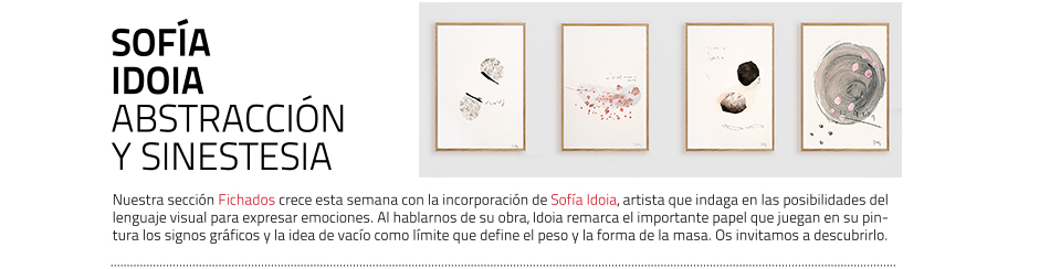 Sofía Idoia, artista. Fichados masdearte