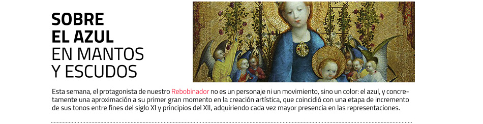 Azul bajomedieval: de la Virgen al rey de Francia