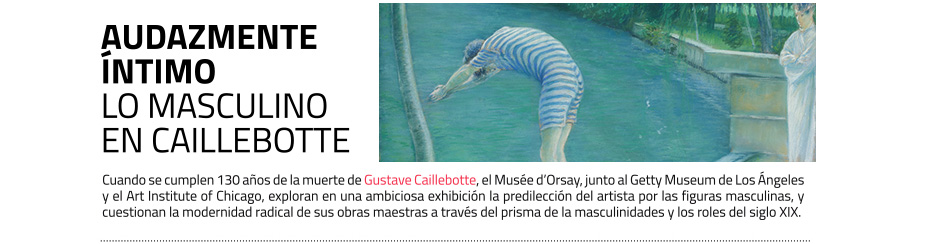 Gustave Caillebotte y la figura masculina. Exposición en el Musée d'Orsay