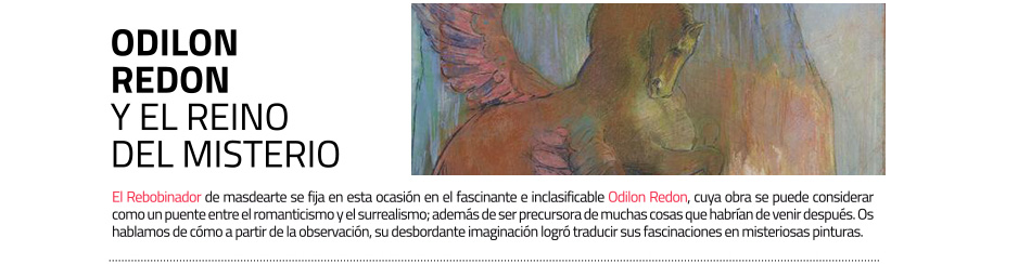 Odilon Redon en El Rebobinador de masdearte