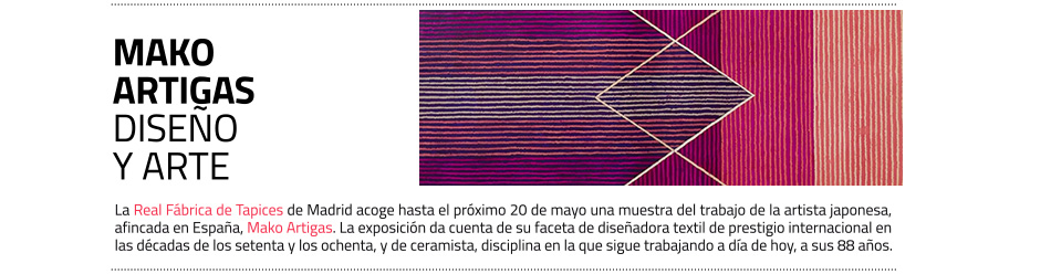 Exposición de Mako Artigas en la Real Fábrica de Tapices 