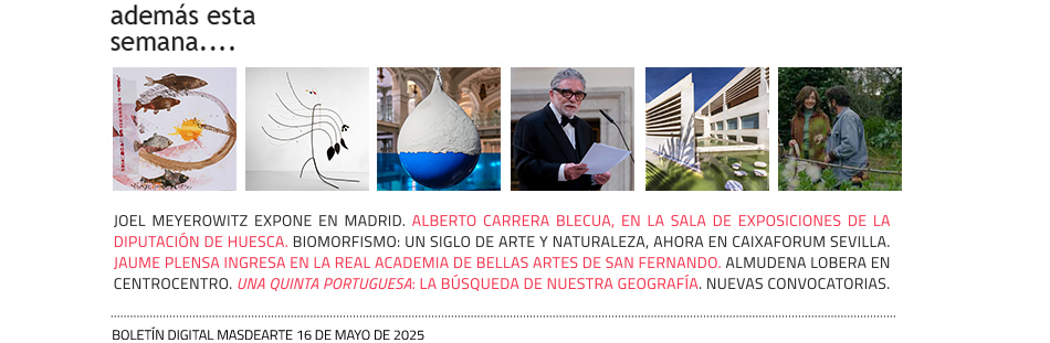 Noticias, especiales, convocatorias, estrenos
 de cine... Destacados de esta semana en masdearte.com
