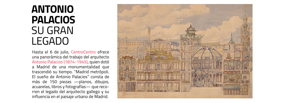 Exposición de Antonio Palacios en CentroCentro