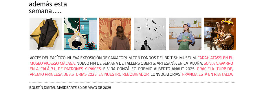 Además esta semana... Otras noticias, exposiciones, convocatorias, especiales...