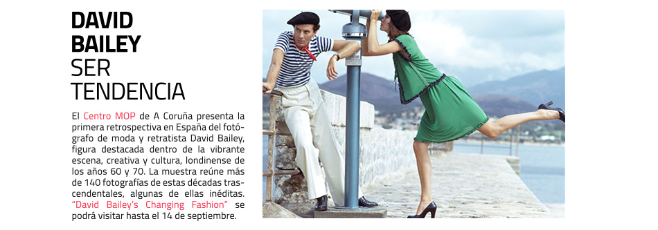 La Fundación MOP acoge la primera retrospectiva
 española del fotógrafo británico David Bailey
