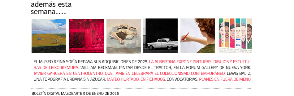 Otras noticias, especiales y convocatorias de la semana en masdearte