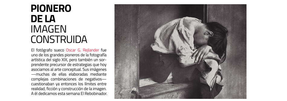 Oscar G. Rejlander, tempranísimo entre los conceptuales