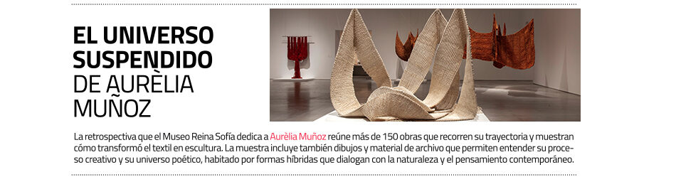Gran exposición de Aurèlia Muñoz en el Museo Reina Sofía