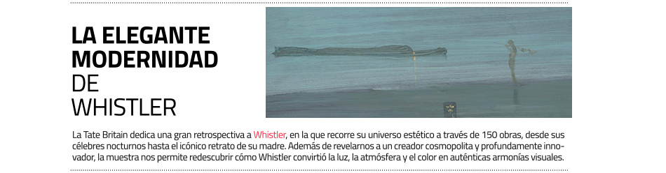 Retrospectiva de Whistler en la Tate Britain. Verano de 2026