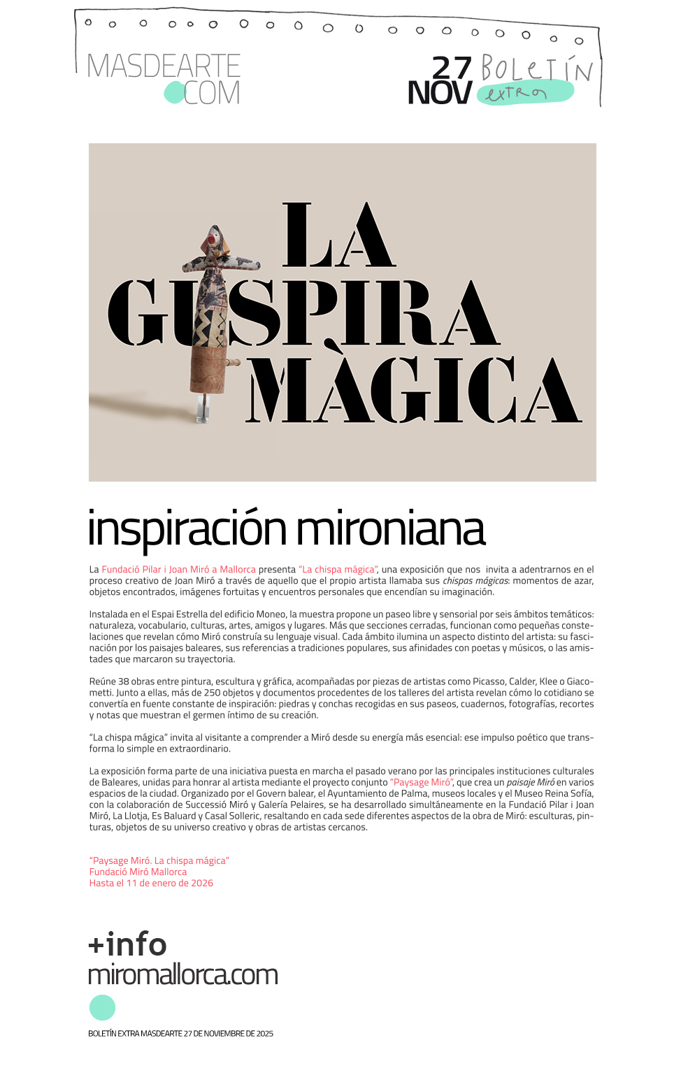 Extra masdearte: Paisaje Miró y la chispa
 mágica. Fundació Miró Mallorca hasta el 11 de enero de 2026