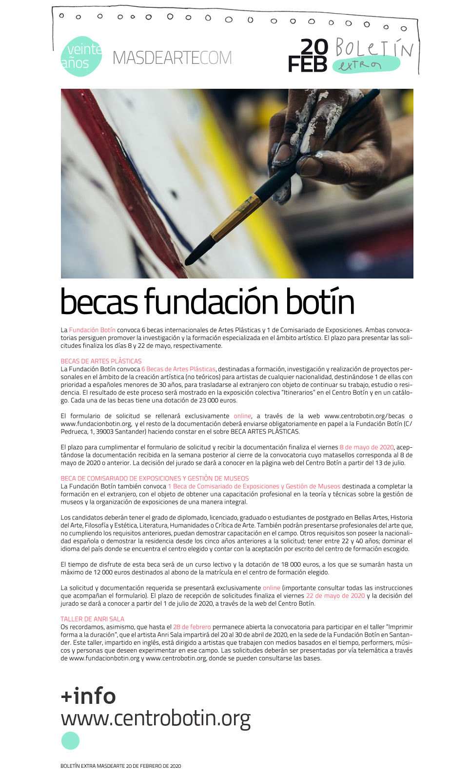 Becas de Artes Plásticas y de Comisariado y Exposiciones de la Fundación
 Botín 2020