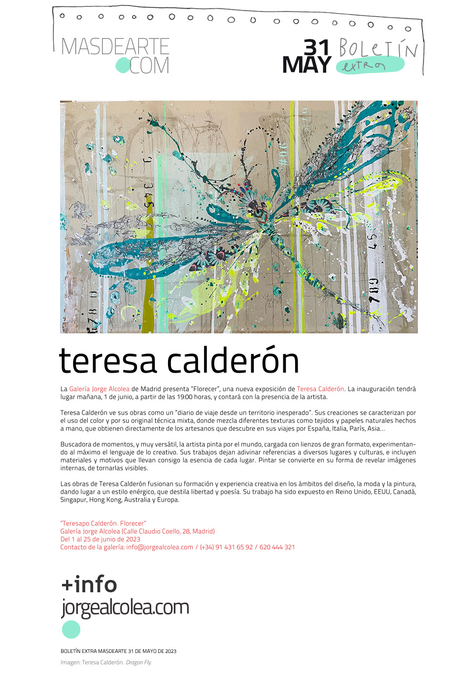 Extra masdearte: inauguración de Teresa Calderón en la galería
 Jorge Alcolea. Jueves 1 de junio a las 19:00 horas.