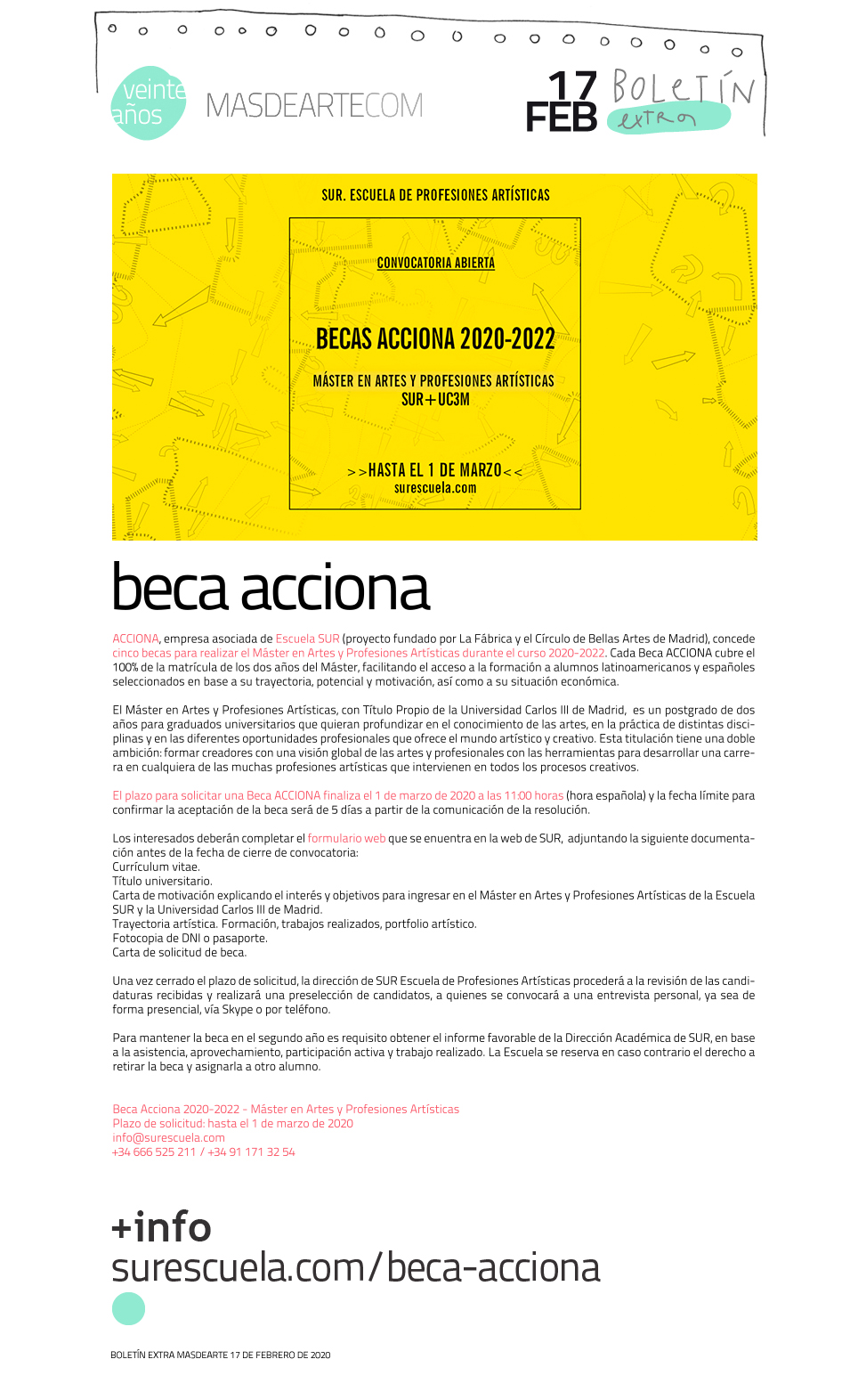 Becas Acciona 2020-2022. Máster en Artes y Profesiones Artísticas
 SUR + UC3M. SUR Escuela