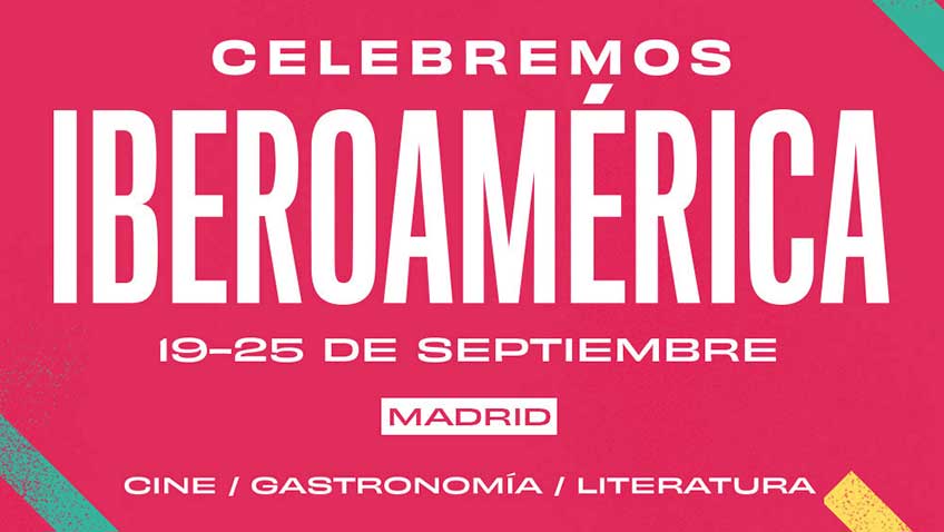 Celebremos Iberoamérica. Cib Fest, del 19 al 25 de septiembre 2022. Círculo de Bellas Artes, Casa de América e Instituto Cervantes