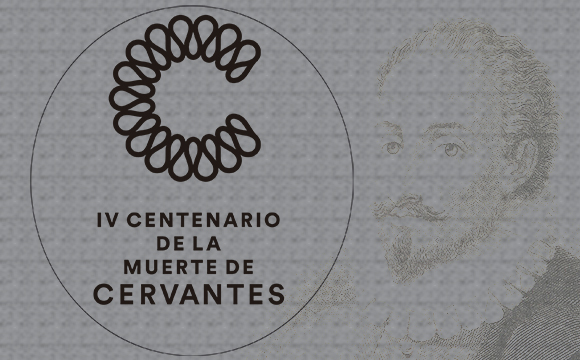 Cervantes. IV Centenario