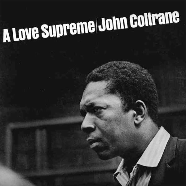 John Coltrane. A Love Supreme