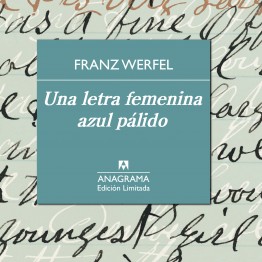 Franz Werfel. Una letra femenina azul palído