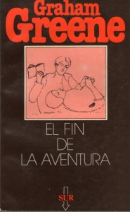Graham Green. El final de la aventura. Ediciones Revista Sur, 1980