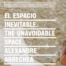 Alexandre Arrechea. El espacio inevitable