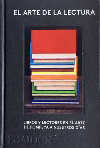 El Arte de la Lectura: Libros y lectores en el arte de Pompeya a nuestros días AUTOR: David Trigg 