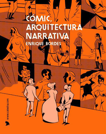 Cómic. Arquitectura narrativa. Enrique Bordes