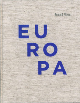 Europa, de Bernard Plossu, Premio PHE al Mejor Libro de Fotografía del Año en Categoría Nacional