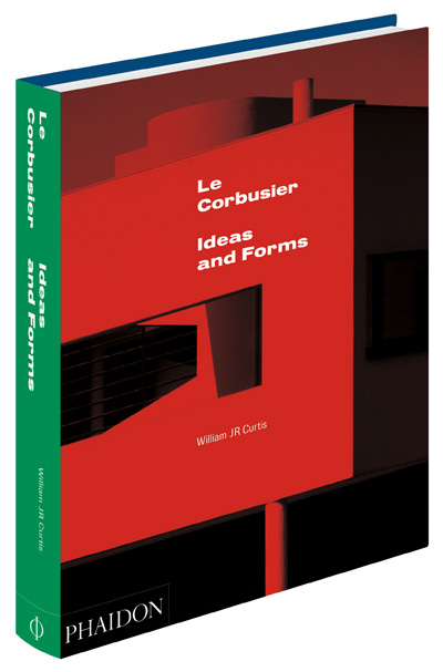 Le Corbusier. Ideas and Form. Phaidon