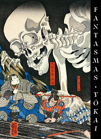Fantasmas Yokai Autor: Philippe Yokai Editorial: Lunwerg Año: 2025 
