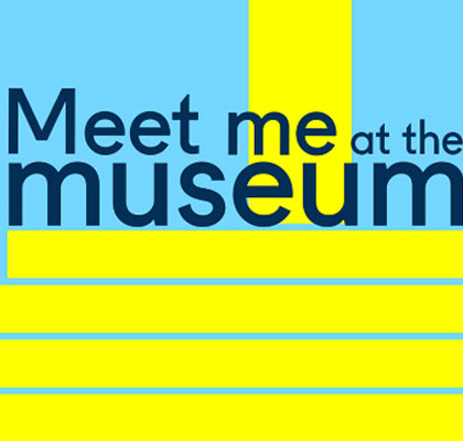 Meet me at the Museum. Art Fund