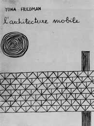 Yona Friedman. Portada de la primera edición de L’architecture mobile, 1958. © Fonds de Dotation Denise et Yona Friedman
