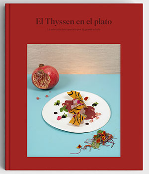 El Thyssen en el plato. 25 cocineros interpretan otras tantas obras de la colección 