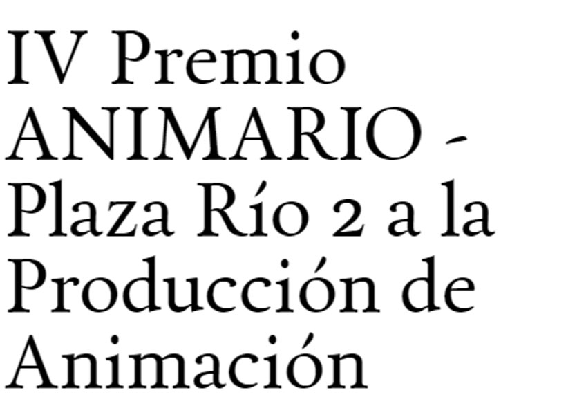 IV Premio ANIMARIO - Plaza Río 2 a la Producción de Animación