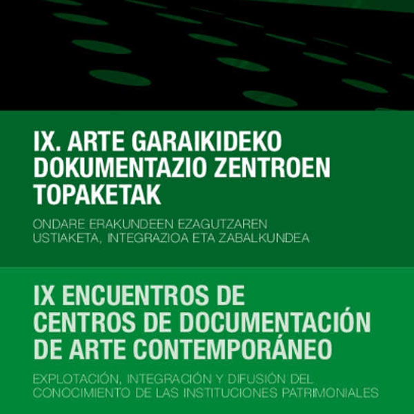 IX Encuentro de Centros de Documentación de Arte Contemporáneo en ARTIUM
