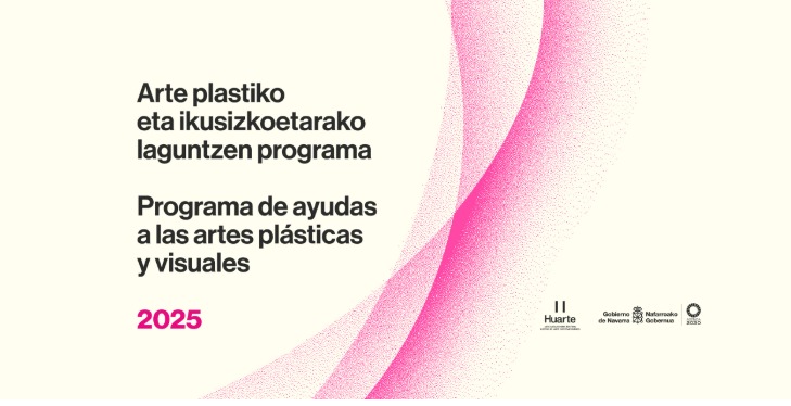 Programa de Ayudas a las Artes Plásticas y Visuales 2025. Centro Huarte