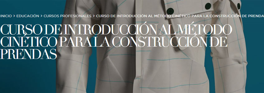 Curso de introducción al método cinético para la construcción de prendas. En el Museo Cristóbal Balenciaga, los días 22 y 23 de septiembre de 2018