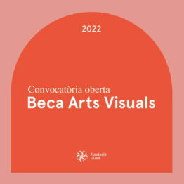 Beca de artes visuales 2022. Fundación Güell