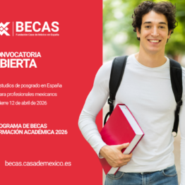 Becas de formación académica Fundación Casa de México 2026-2027
