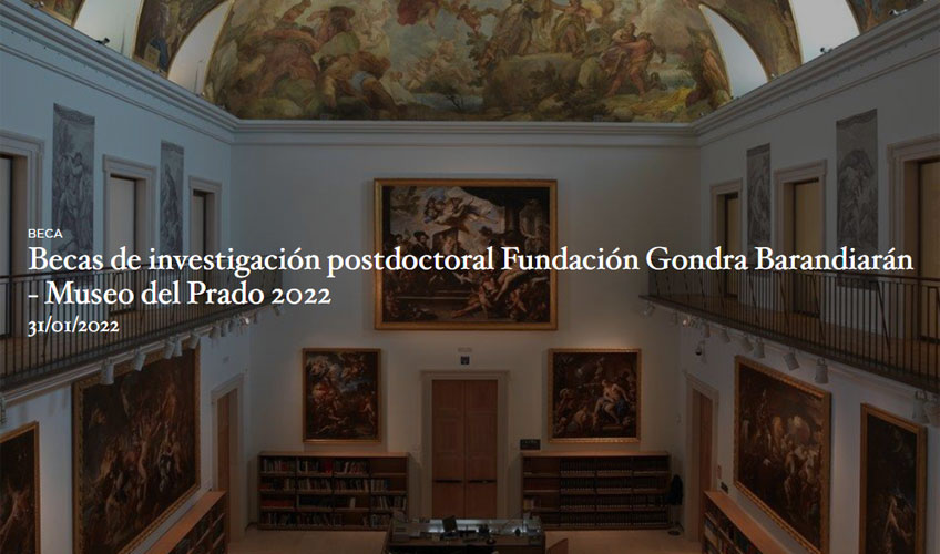 Becas de investigación postdoctoral Fundación Gondra Barandiarán - Museo del Prado 2022