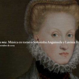 Bella mia. Música en torno a Sofonisba Anguissola y Lavinia Fontana en el Museo del Prado