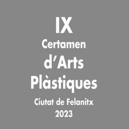 Certamen d´Arts Plàstiques Ciutat de Felanitx 2023