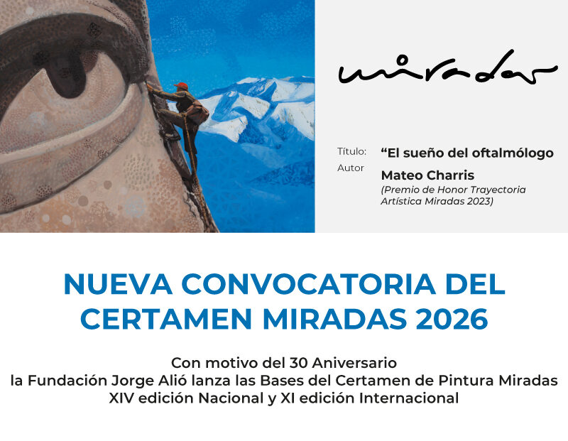 Certamen Nacional e Internacional de Pintura Miradas. Fundación Jorge Alió