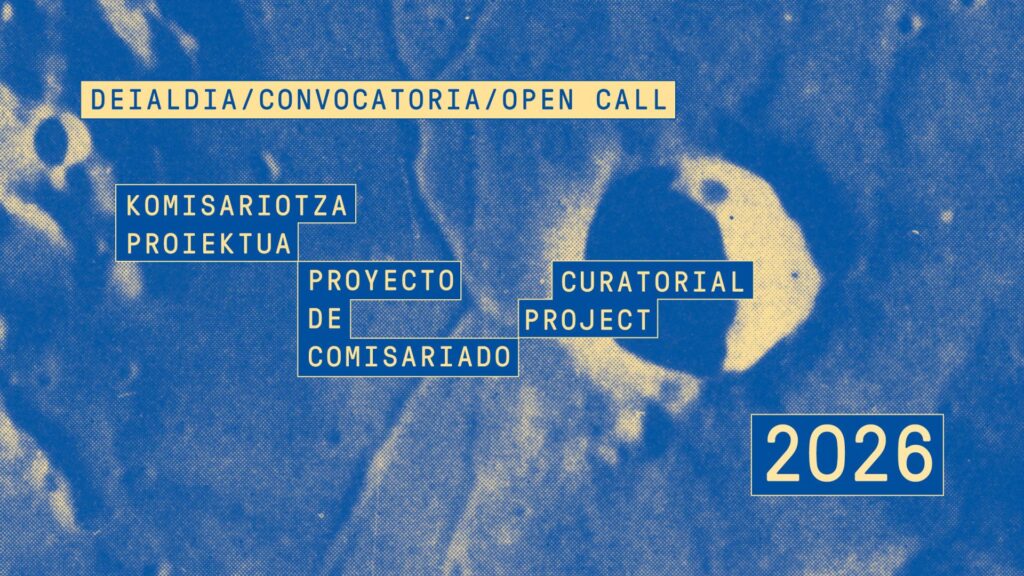 Proyectos de comisariado 2026. Tabakalera