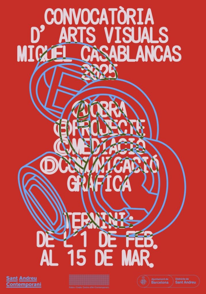 Convocatoria de Artes Visuales Miquel Casablancas 2025. Sant Andreu Contemporani