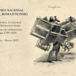 Tiempo de turbulencias, Europa 1789-1850. Museo Nacional del Romanticismo