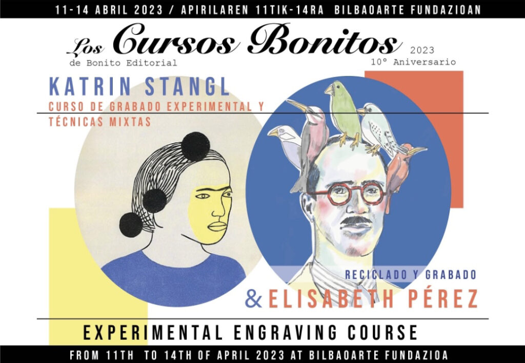 Cursos Bonitos 2023: Talleres y encuentro con Katrin Stangl & Elisabeth Pérez. BilbaoArte